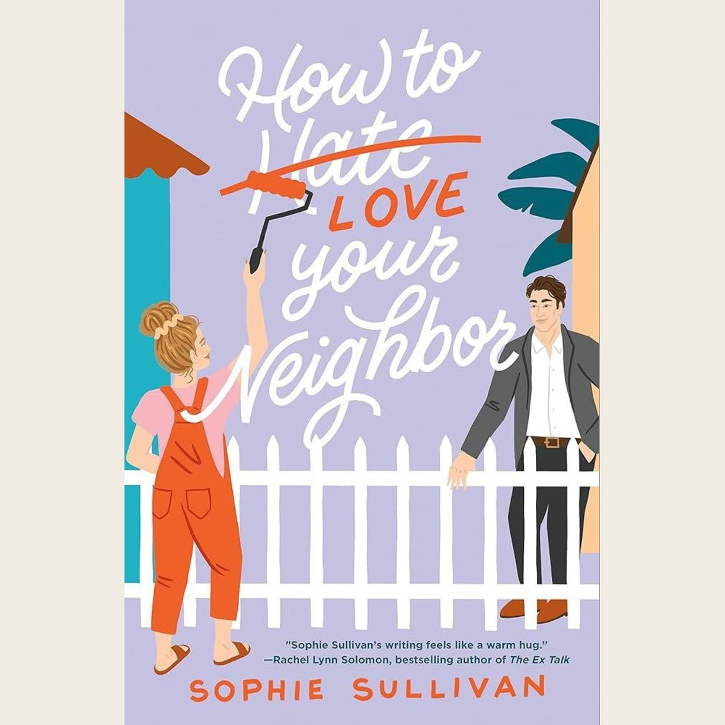How to Love Your Neighbor
